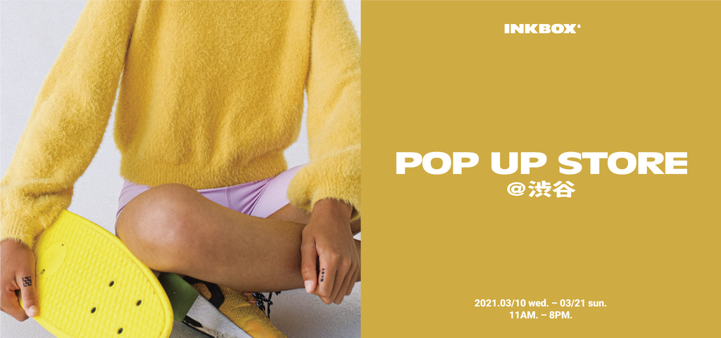 【Inkbox Japan】渋谷センター街にてFLAGSHIP POP UP STORE開催